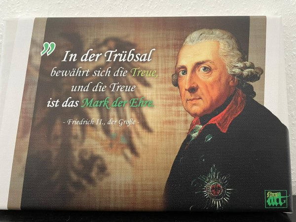 LEINWAND – FRIEDRICH II. „TREUE-MARK DER EHRE“ 60X40CM